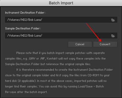 Kontakt, Batch Import, Instrument and Sample Destination Folder