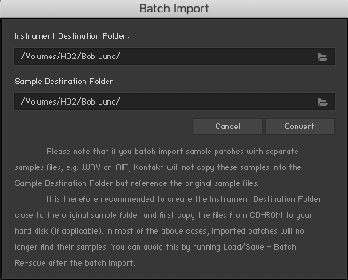 Kontakt, Batch Import, Instrument and Sample Destination Folder