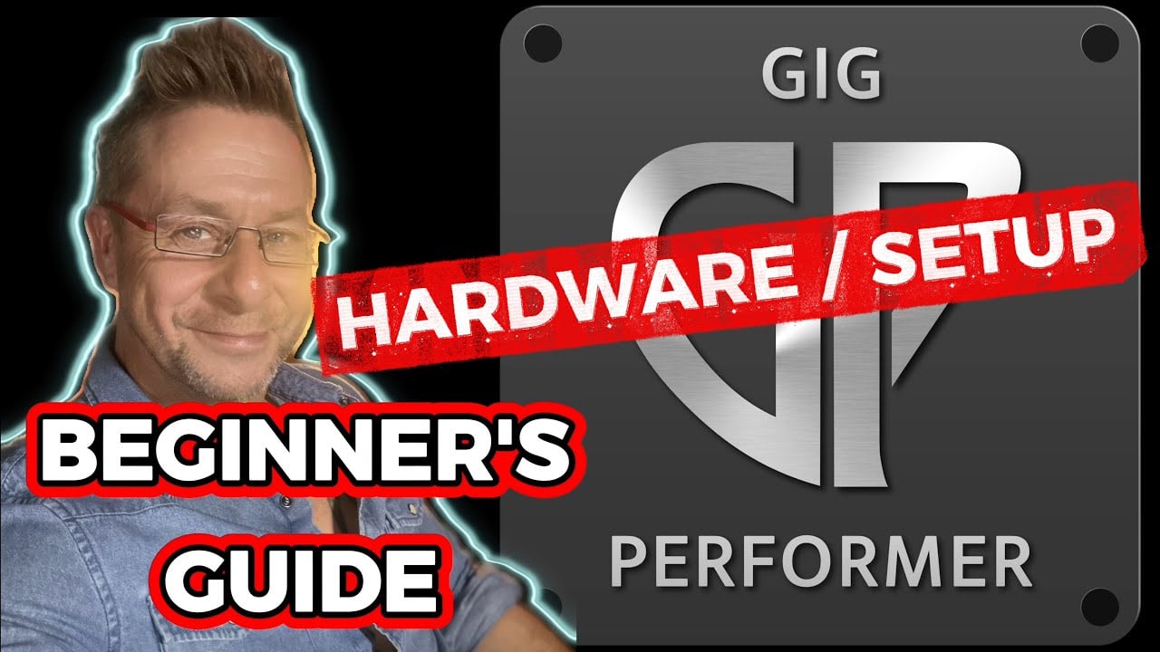 The Gig Performer Beginners Guide by Marty Wade